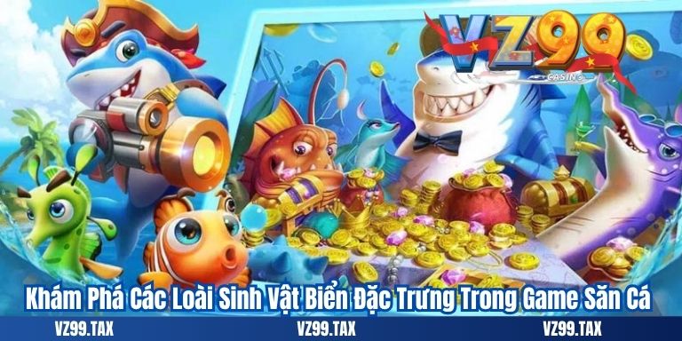 Bắn Cá Xu: Hành Trình Săn Thưởng 4 Khám Phá Các Loài Sinh Vật Biển Đặc Trưng Trong Game Săn Cá